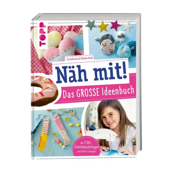 Näh mit! Das GROSSE Ideenbuch